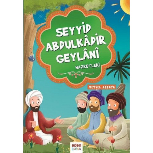 Seyyid Abdulkadir Geylani Hazretleri