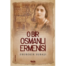 O Bir Osmanlı Ermenisi