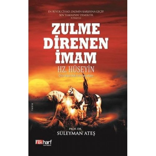 Zulme Direnen İmam: Hz. Hüseyin