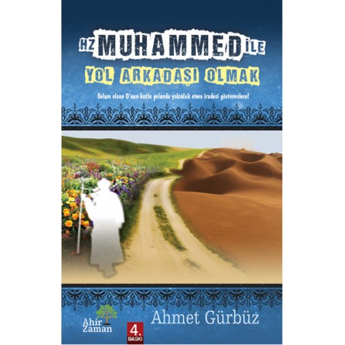 Hz. Muhammed ile Yol Arkadaşı Olmak