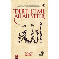 Dert Etme Allah Yeter