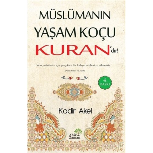 Müslümanın Yaşam Koçu Kurandır!