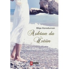 Aşktan da Üstün