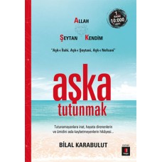 Aşka Tutunmak