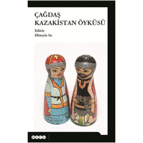 Çağdaş Kazakistan Öyküsü