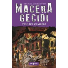 Macera Geçidi 6 - Tehlike Çemberi