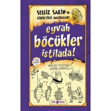 Sessiz Sakin'in Gürültülü Maceraları 08 - Eyvah Böcükler İstilada (Ciltli)