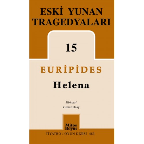 Eski Yunan Tragedyaları 15 Helena