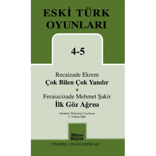 Çok Bilen Çok Yanılır-İlk Göz Ağrısı / Eski Türk Oyunları 4-5