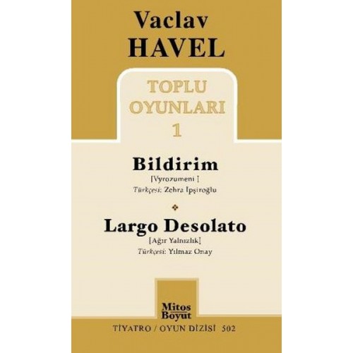 Vaclav Havel Toplu Oyunları 1 / Bildirim-Largo Desolato