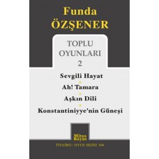 Toplu Oyunları 2 / Sevgili Hayat - Ah Tamara - Aşkın Dili - Konstantiniyye'nin Güneşi