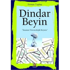 Dindar Beyin  İnsanın Nöroteolojik Boyutu