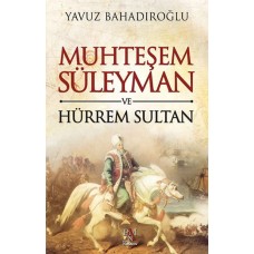 Muhteşem Süleyman ve Hürrem Sultan