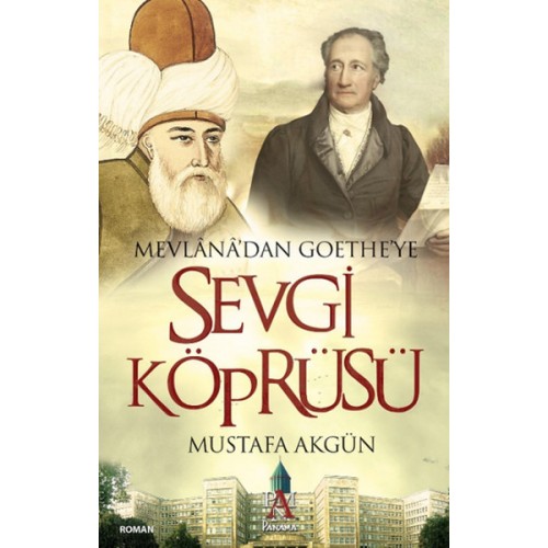 Mevlana'dan Goethe'ye Sevgi Köprüsü