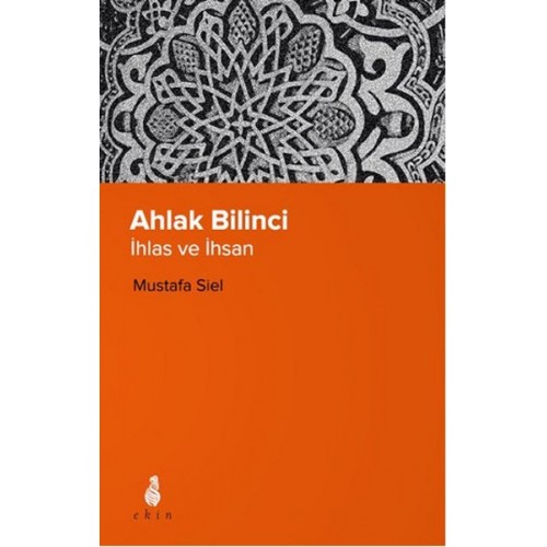 Ahlak Bilinci - İhsan ve İnsan