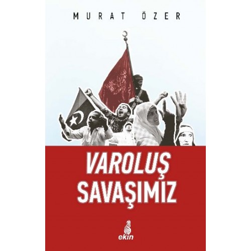 Varoluş Savaşımız