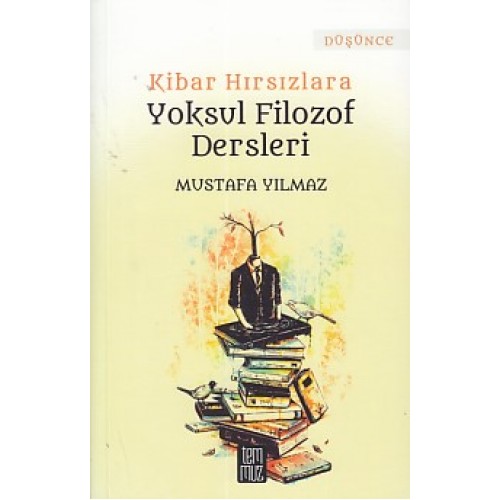 Kibar Hırsızlara Yoksul Filozof Dersleri