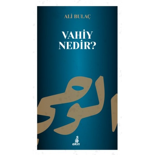 Vahiy Nedir?