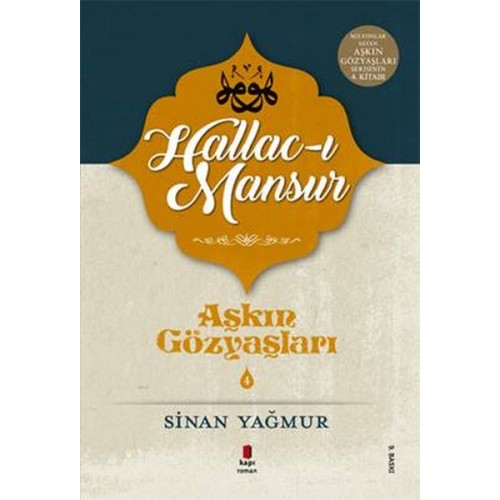 Aşkın Gözyaşları 4 - Halluc-ı Mansur