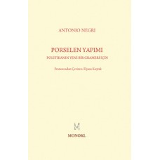 Porselen Yapımı  Politikanın Yeni Bir Grameri İçin