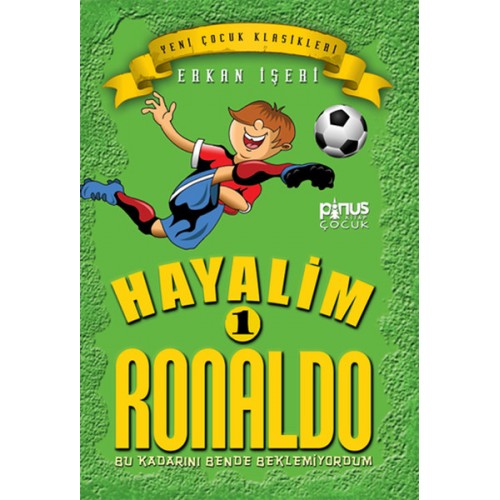 Hayalim Ronaldo 1 - Bu Kadarını Bende Beklemiyorum