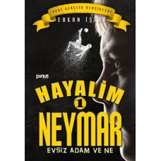 Hayalim Neymar 1- Evsiz Adam ve Ne