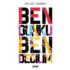 Ben Dünkü Ben Değilim