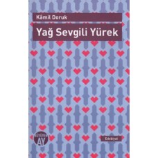 Yağ Sevgili Yürek