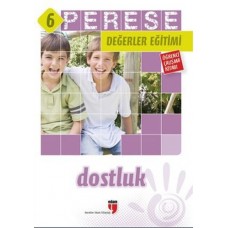 Perese Değerler Eğitimi Öğrenci Kitabı - Dostluk - 6