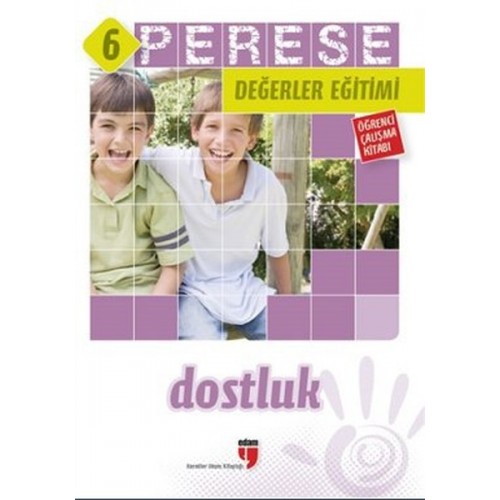 Perese Değerler Eğitimi Öğrenci Kitabı - Dostluk - 6