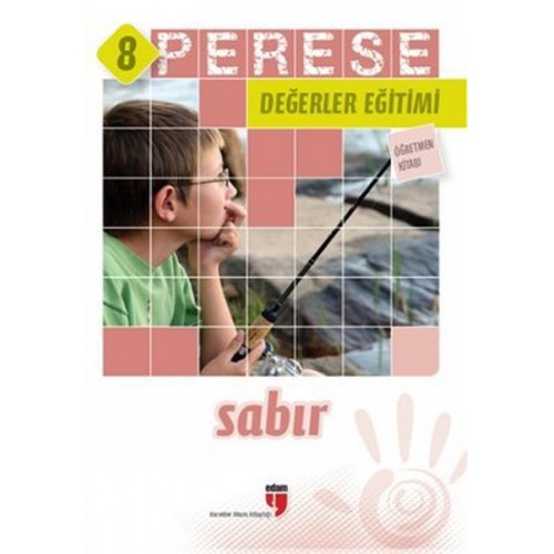 Perese Değerler Eğitimi Öğretmen Kitabı 8 - Sabır