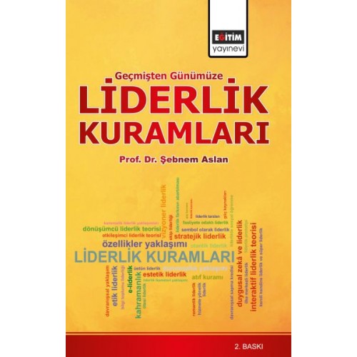 Geçmişten Günümüze Liderlik Kuramları  (Sağlık Yönetimi Bakış Açısıyla)