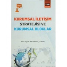 Kurumsal İletişim Stratejisi ve Kurumsal Bloglar