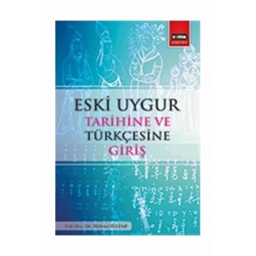 Eski Uygur Tarihine ve Türkçesine Giriş