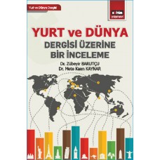 Yurt ve Dünya Dergisi Üzerine Bir İnceleme