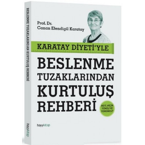 Karatay Diyetiyle Beslenme Tuzaklarından Kurtuluş Rehberi