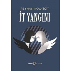 İt Yangını