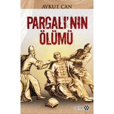 Pargalı’nın Ölümü