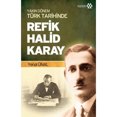 Yakın Dönem Türk Tarihinde Refik Halid Karay