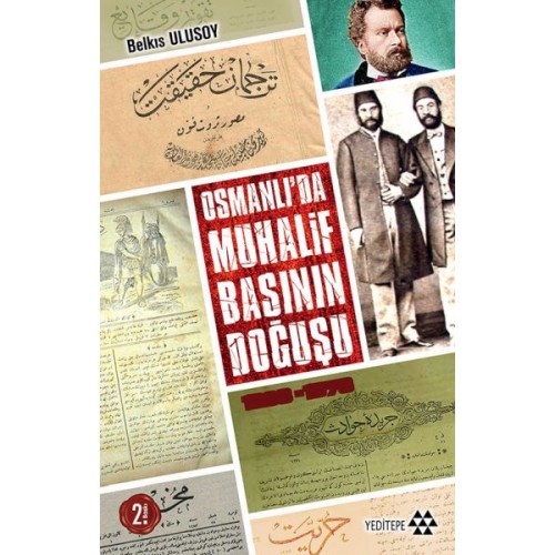 Osmanlıda Muhalif Basının Doğuşu 1828 - 1878