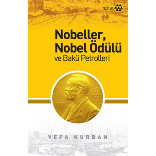 Nobeller, Nobel Ödülü ve Bakü Petrolleri