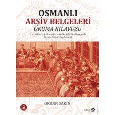 Osmanlı Arşiv Belgeleri Okuma Klavuzu