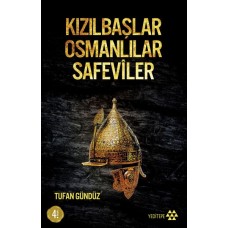 Kızılbaşlar Osmanlılar Safeviler