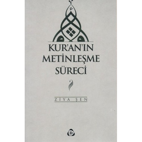 Kur'an'ın Metinleşme Süreci