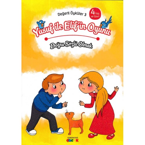 Değerli Öyküler 3 - Yusuf ile Elif'in Oyunu - Doğru Sözlü Olmak