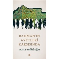 Rahman'ın Ayetleri Karşısında