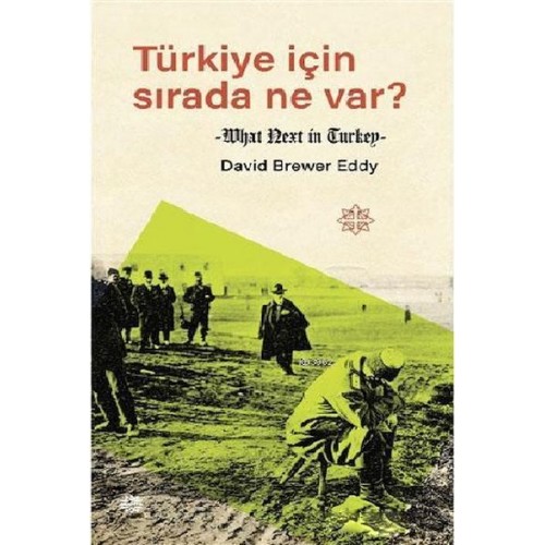 Türkiye İçin Sırada Ne Var?