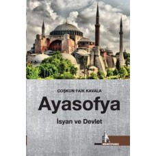 Ayasofya: İsyan ve Devlet