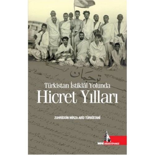 Türkistan İstiklal Yolunda Hicret Yılları