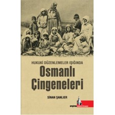 Hukuki Düzenlemeler Işığında Osmanlı Çingeneleri